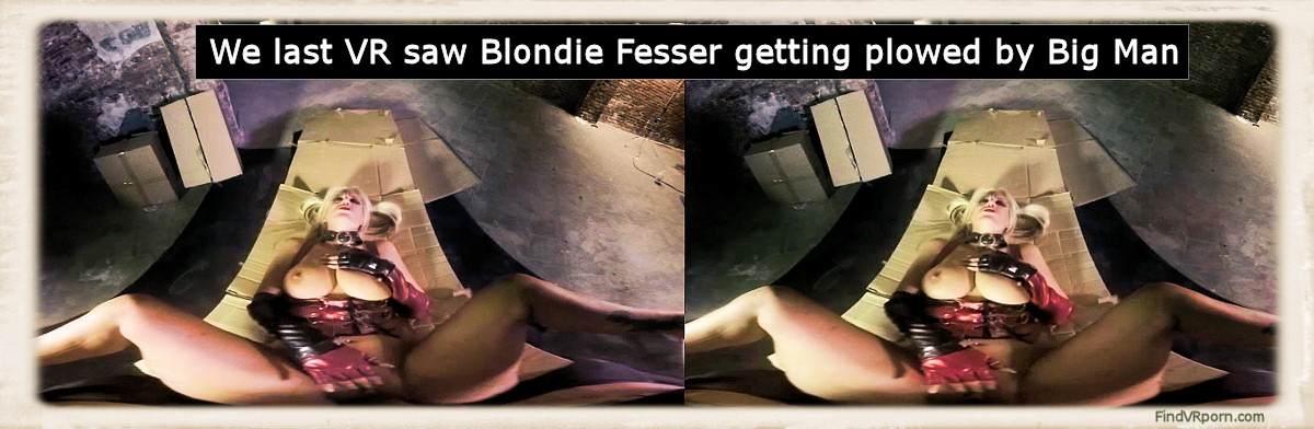 Blondie Fesser gets fucked by Big Man in a 2015 BaDoinkVR scene