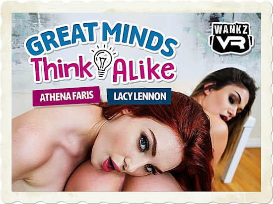 Athena Faris joins Lacy Lennon in the new WankzVR release, Great Minds Think Alike