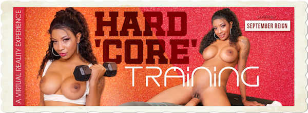 September Reign stars in VR Banger's March 2019 release, Hard 'Core' Training