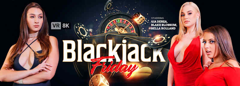 Blackjack Friday starring Giz Derza, Blake Blossom and Bella Rolland for VR Bangers