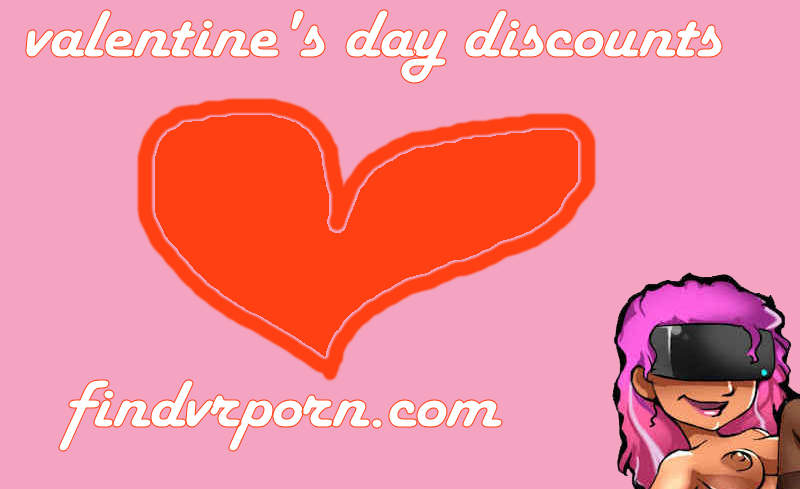 Valentine's Day discounts findvrporn.com