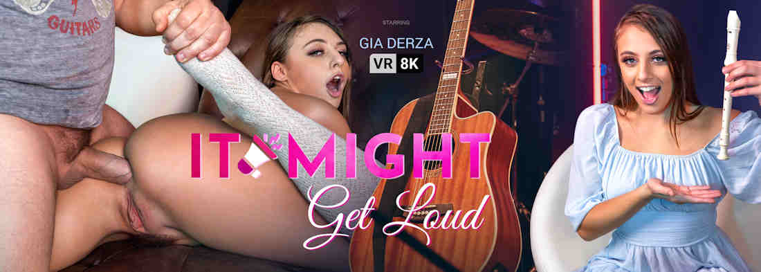 Gia Derza It Might Get Loud for VR Bangers