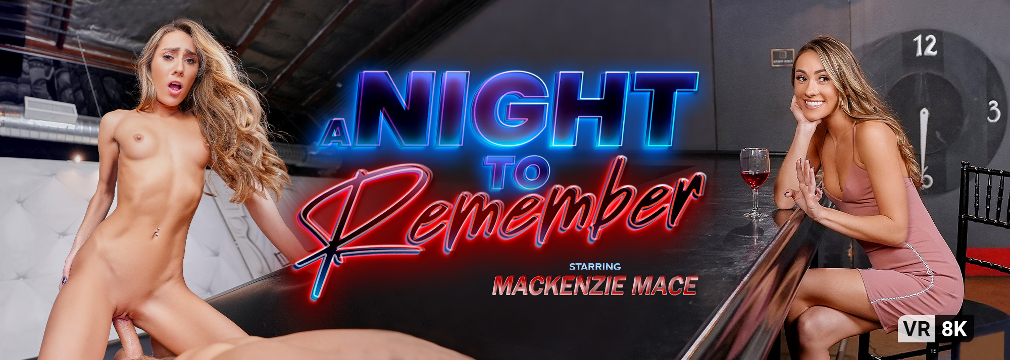 Night To Remember with Mackenzie Mace for VR Bangers website