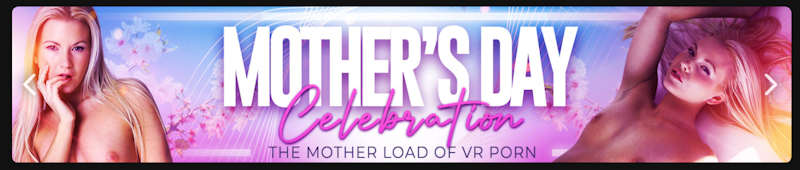 Check out the VRporn.com Mother's Day Celebration